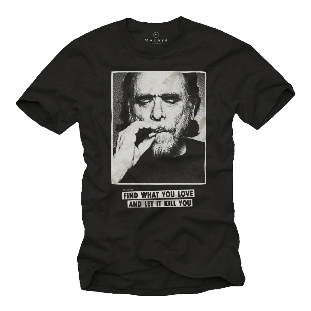 Herren T-Shirt - Bukowski Motiv mit Zitat